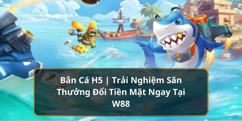 Bắn cá H5 - ảnh đại diện