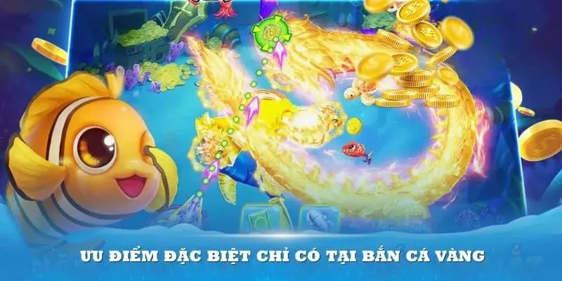 Bắn cá vàng - Ưu điểm đặc sắc khiến game chơi thu hút hội viên